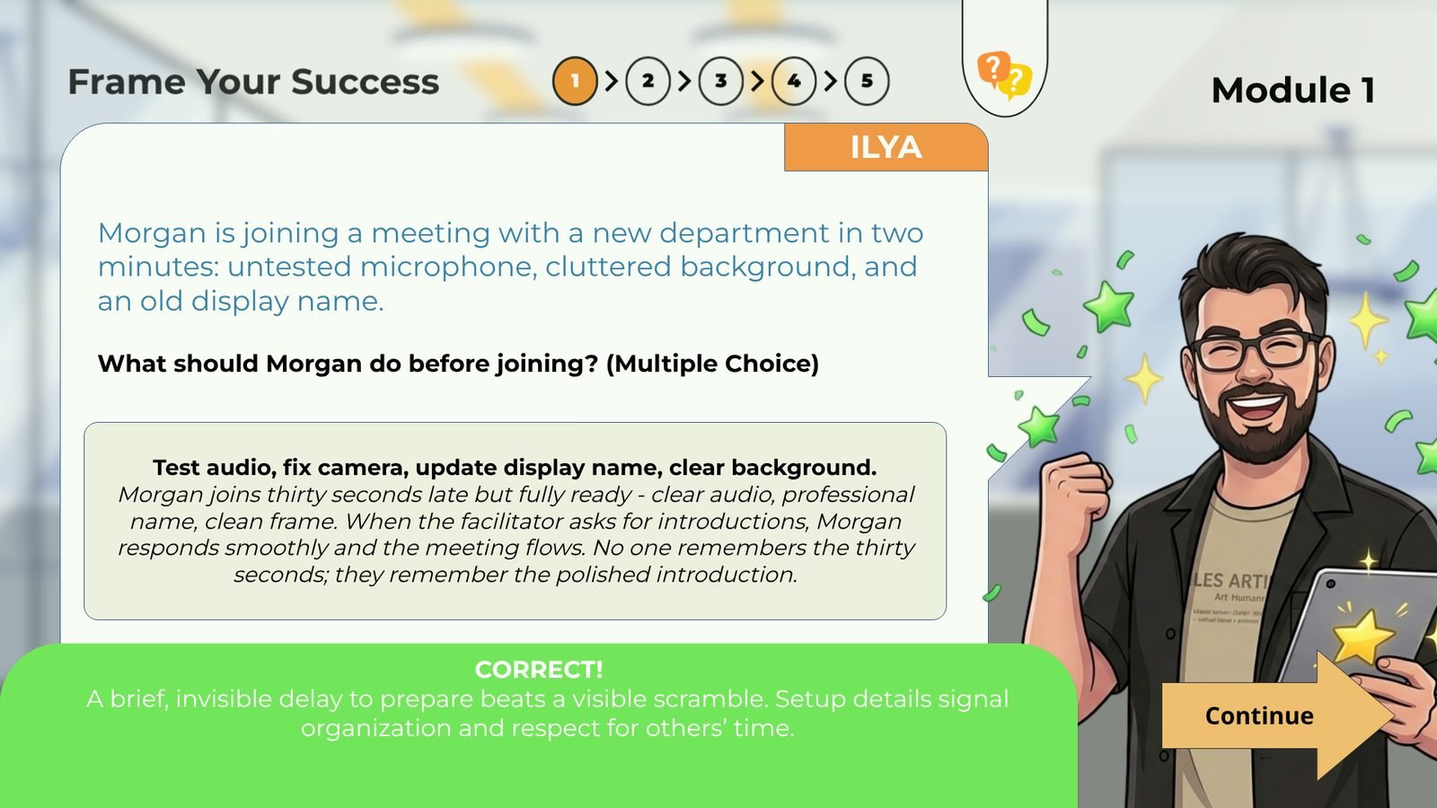 Correct answer: the story continues with Morgan fully ready, and the feedback explains why preparing beats a visible scramble
